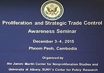 Proliferation and Trade Management Awareness Seminar for Cambodian Officials