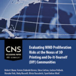 OP#33: WMD Proliferation Risks at the Nexus of 3D Printing and DIY Communities