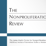 Nonproliferation Review, Vol. 26, Nos. 5–6