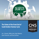 The Status of the Front End of Saudi Arabia's Nuclear Fuel Cycle