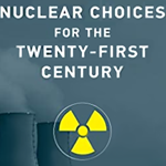 Book Release: Nuclear Choices for the Twenty-First Century