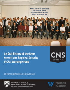 Cover page of the report titled: "An Oral History of the Arms Control and Regional Security (ACRS) Working Group". The cover features a group photo of the ACRS Working Group participants from April 1995 and lists the report title and names of the two authors, Dr. Chen Kane and Dr. Hanna Notte.