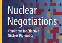 Book cover with title, Nuclear Negotiation and subtitle Conditions for Effective Nuclear DIplomacy