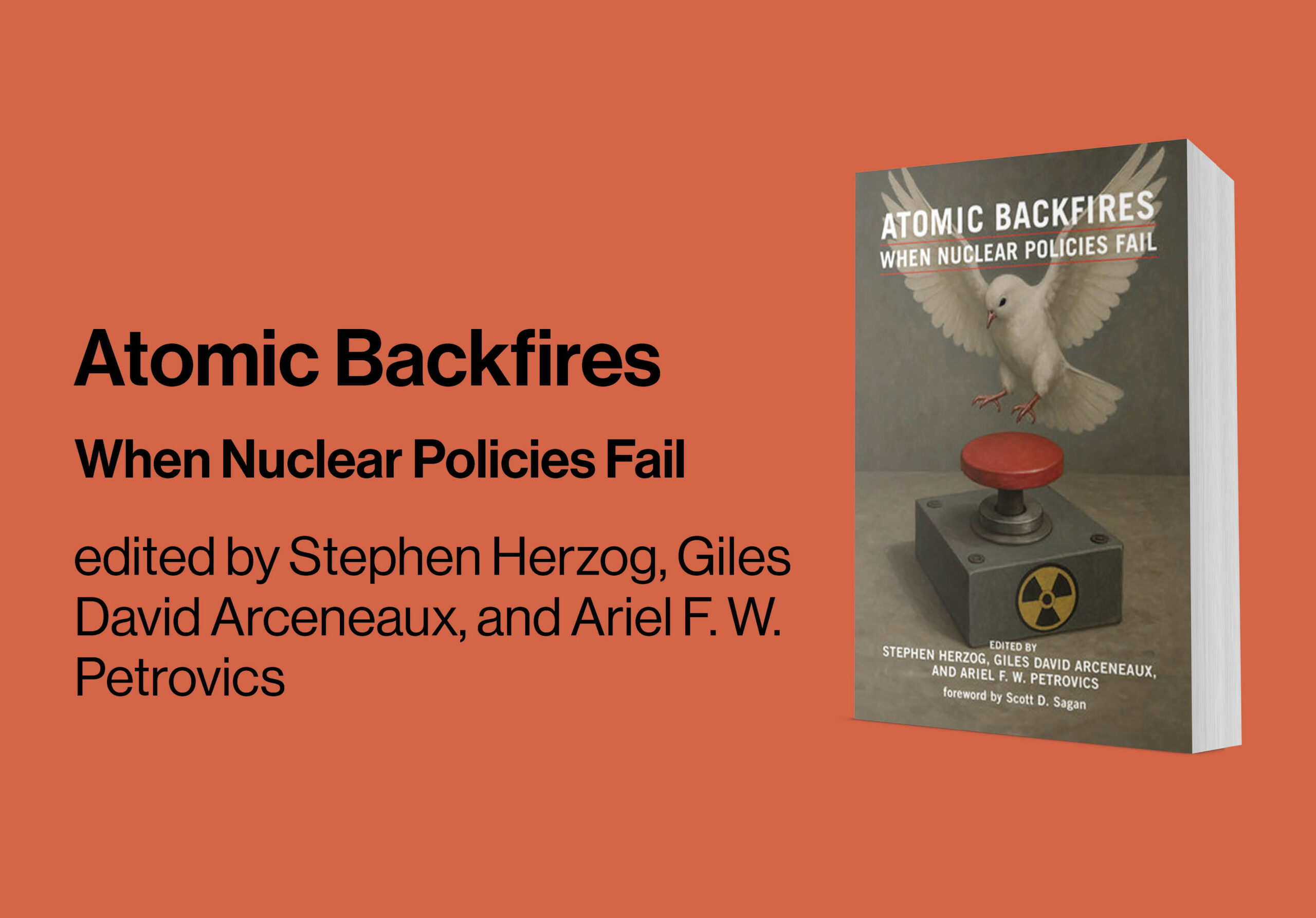 Atomic Backfires: When Nuclear Policies Fail | James Martin Center